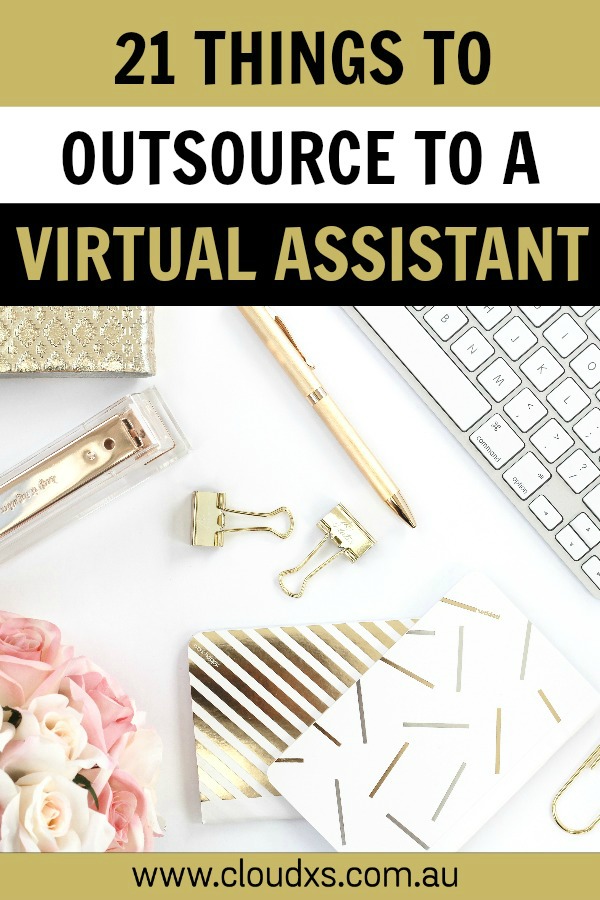 21 Things to outsource to a virtual assistant