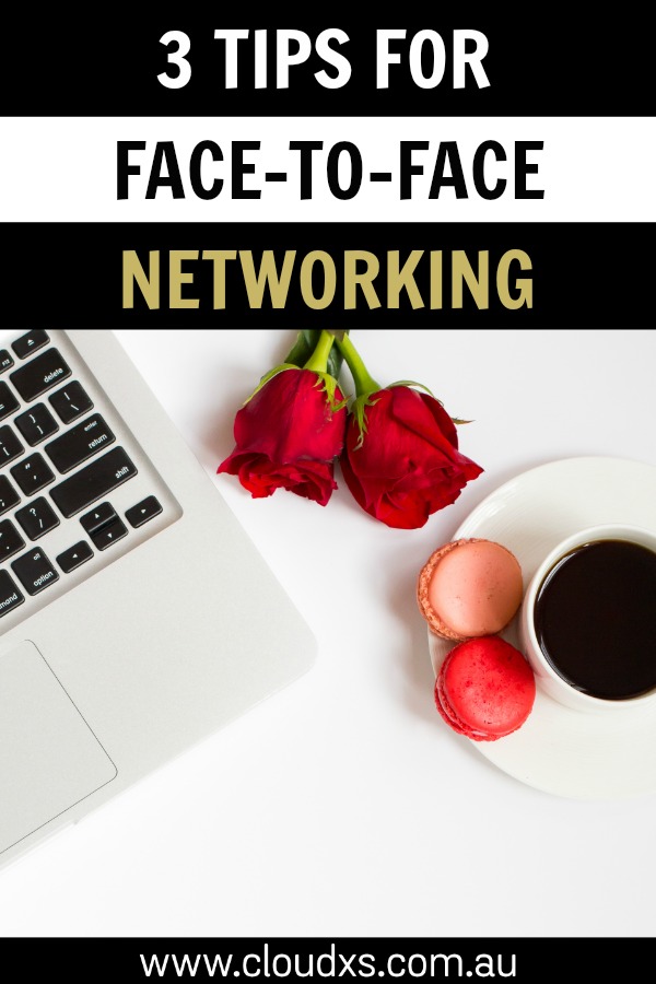 3 Tips for face-to-face networking