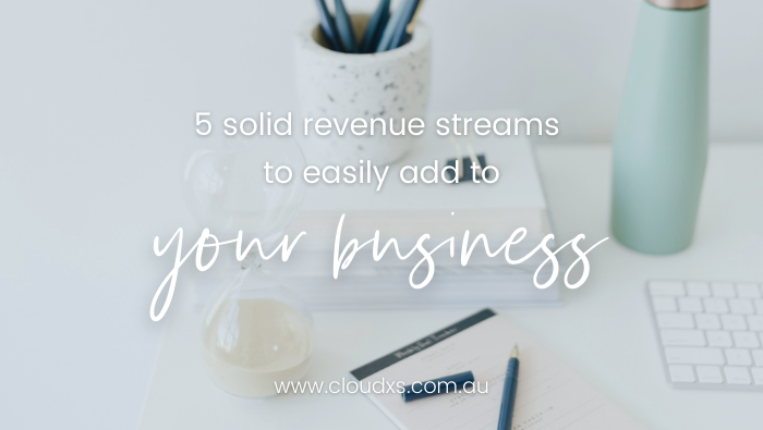 5 solid revenue streams to easily add to your business